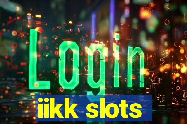 iikk slots